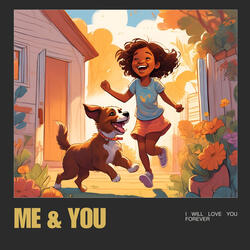 Me & You
