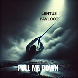 Pull Me Down