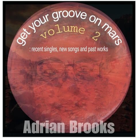 Get your groove on Mars volume 2: recent singles, new songs and past works