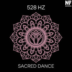 528 Hz Sacred Dance