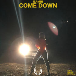 Come Down