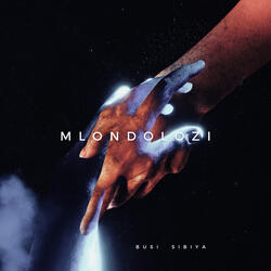 Mlondolozi/God is here