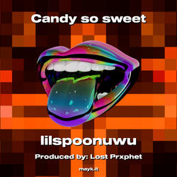 Candy so sweet