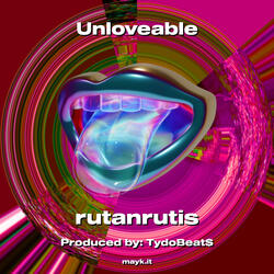 Unloveable