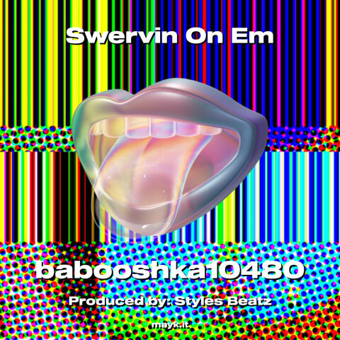 Swervin On Em