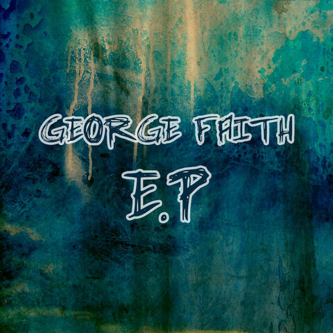 George Faith EP