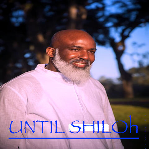 Until Shiloh