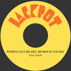 People Get Ready, Do Rock Steady
