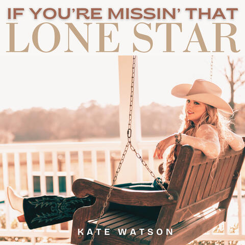 If You're Missin' That Lone Star