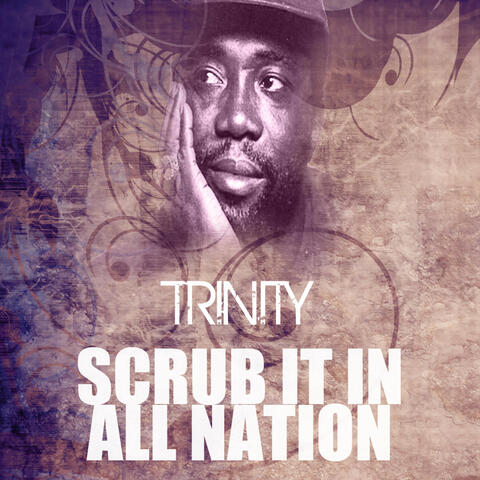 Scrub It in All Nation