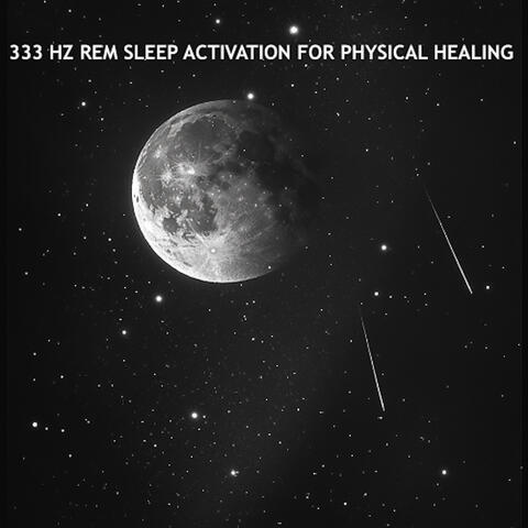 333 Hz REM Sleep Activation for Higher Vibrations
