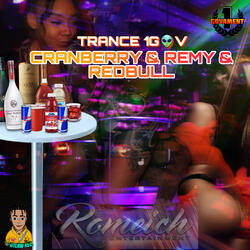 Cranberry & Remy & Redbull