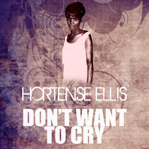 Don't Want to Cry