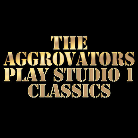 The Aggrovators Plays Studio 1 Classics