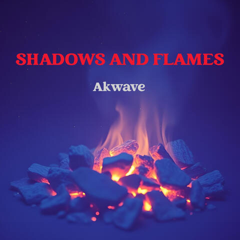 Shadows and Flames