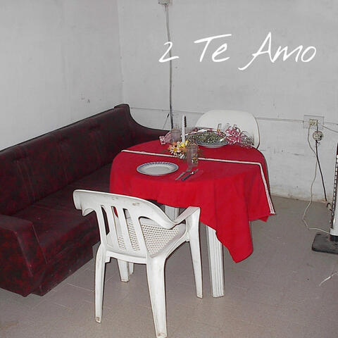 2 Te Amo