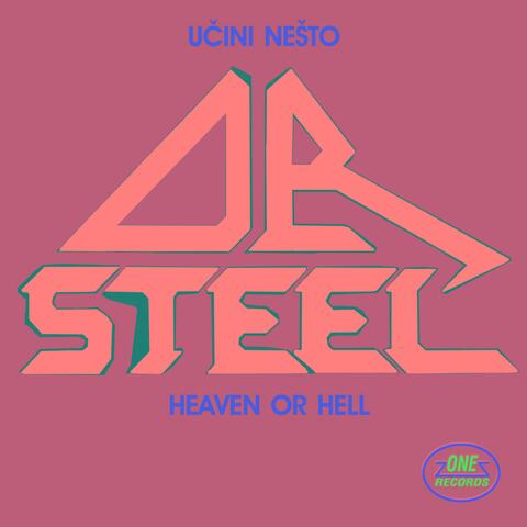 Učini Nešto / Heaven Or Hell