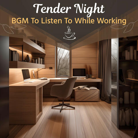 BGM To Listen To While Working