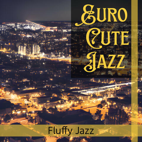 Fluffy Jazz