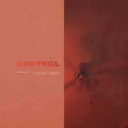 Control (Voice Memo)
