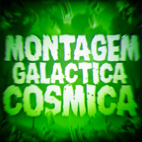 MONTAGEM GALÁCTICA CÓSMICA