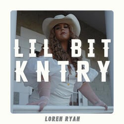 LIL BIT KNTRY