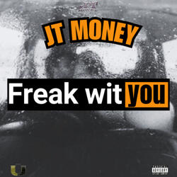 Freak wit You
