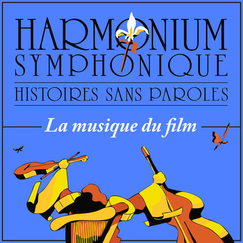 Histoires sans paroles - Harmonium symphonique - Musique du film
