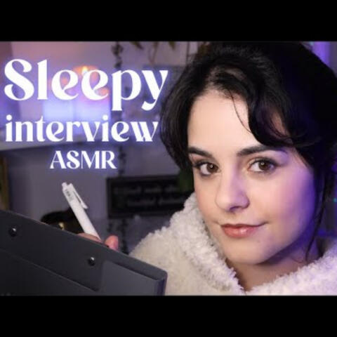ASMR Sleepy Interview Close your eyes and drift off