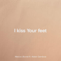 I kiss Your feet