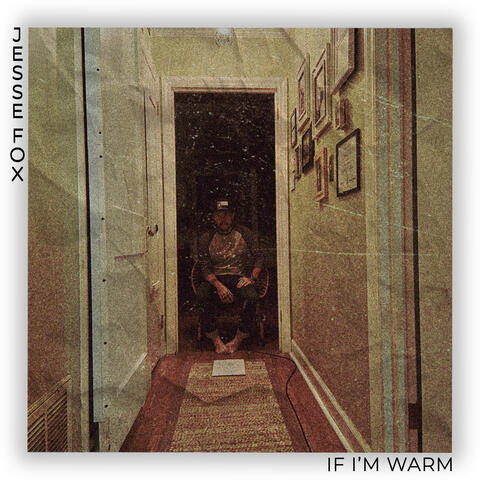 If I'm Warm