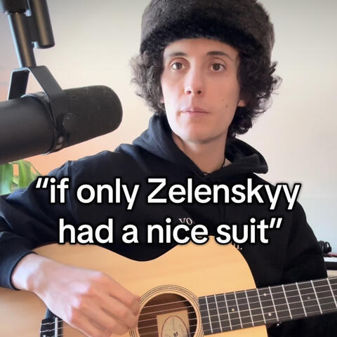 If Only Zelenskyy Had A Nice Suit