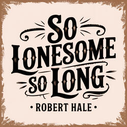 So Lonesome So Long