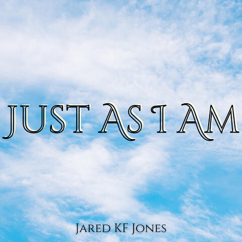 Just As I Am