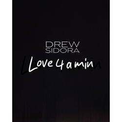 Love 4 a min