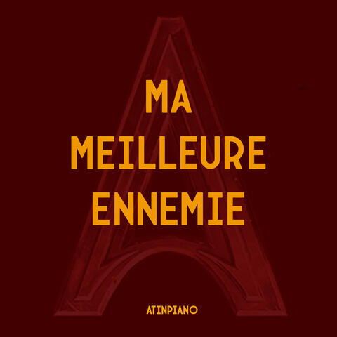 Ma Meilleure Ennemie