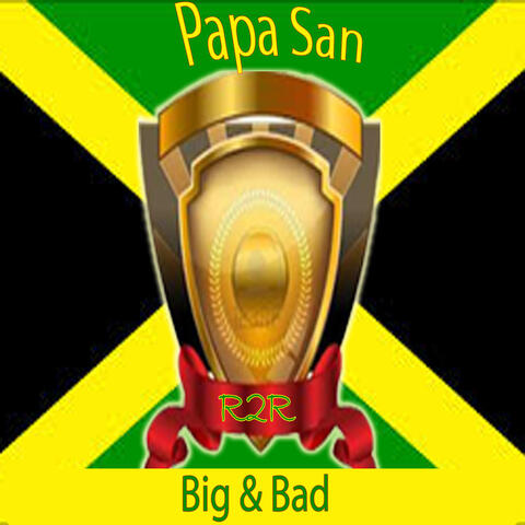 Big & Bad
