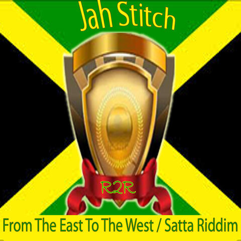 From the East to the West / Satta Riddim