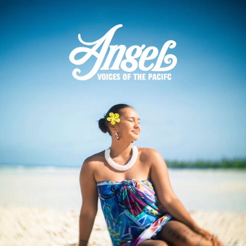 Angel (Voices of the Pacific)