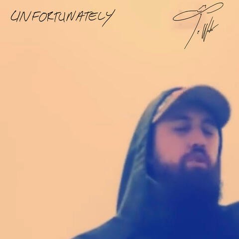 Unfortunately