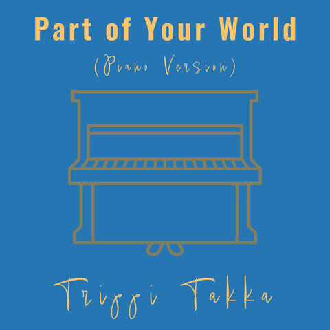 Part of Your World