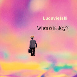 Where is Joy