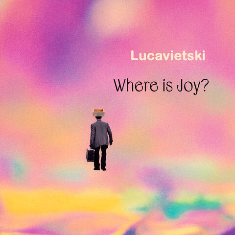 Where is Joy