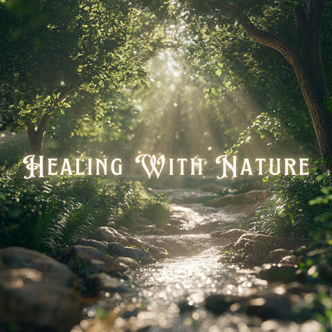 Healing With Nature