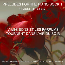 IV. Les sons et les parfums tournent dans l'air du soir (Arranged for Solo Guitar by Q Morrow)