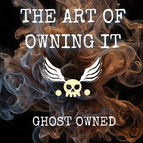 The Art of Owning it