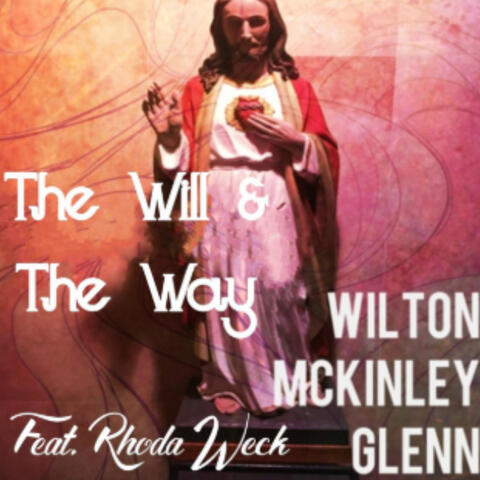 The Will & The Way