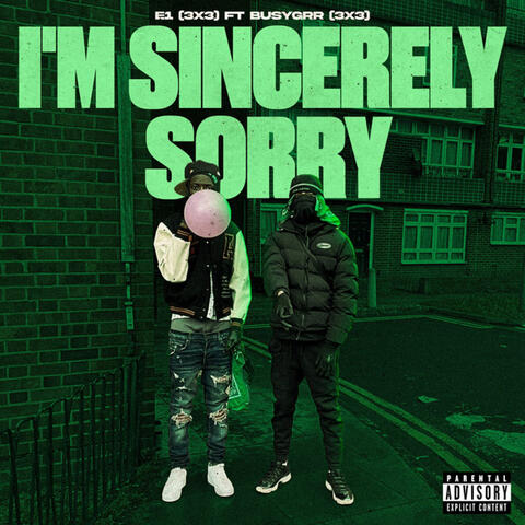 I'm Sincerely Sorry