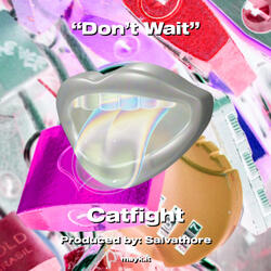 Don’t Wait