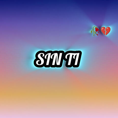 Sin Ti